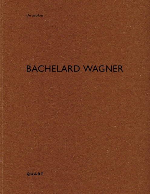 Bachelard Wagner: De aedibus