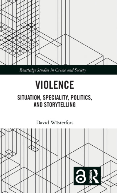 Violence: Situation, Speciality, Politics, and Storytelling