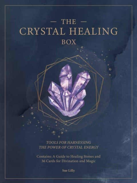 The Crystal Healing Box: Tools for Harnessing the Power of Crystal Energy