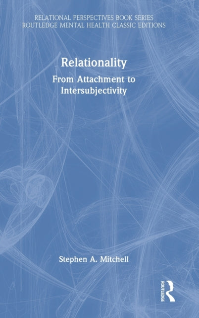 Relationality: From Attachment to Intersubjectivity