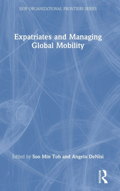 Expatriates and Managing Global Mobility