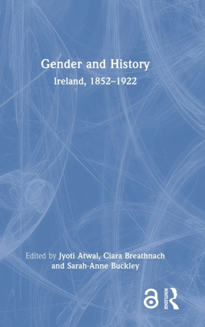Gender and History: Ireland, 1852-1922
