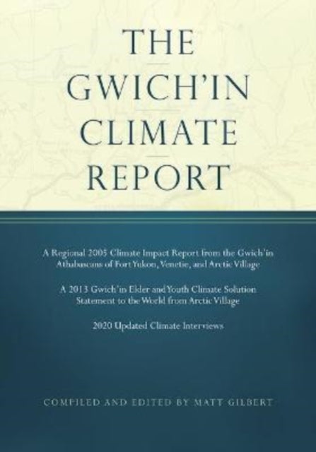 GWICHIN CLIMATE REPORT THE