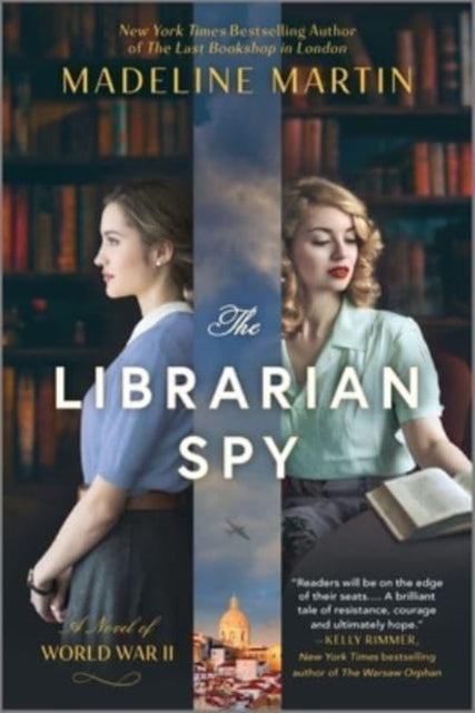 The Librarian Spy: A Novel of World War II