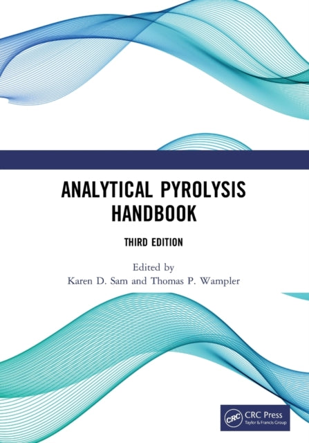 Analytical Pyrolysis Handbook: Third Edition
