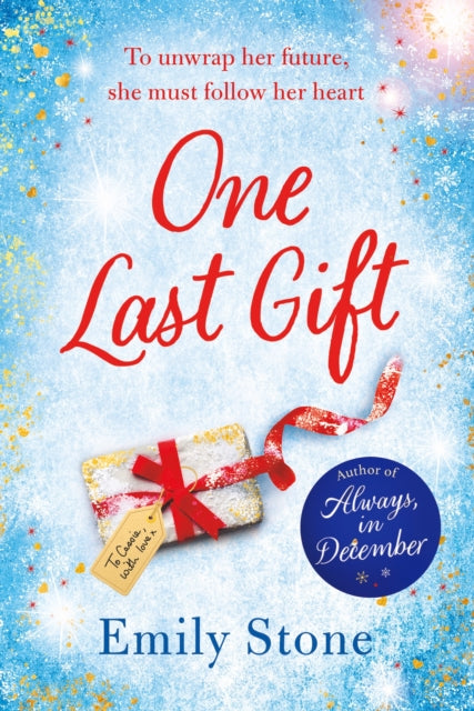 One Last Gift: Curl up with the most heartwarming, beautiful and romantic love story of 2022