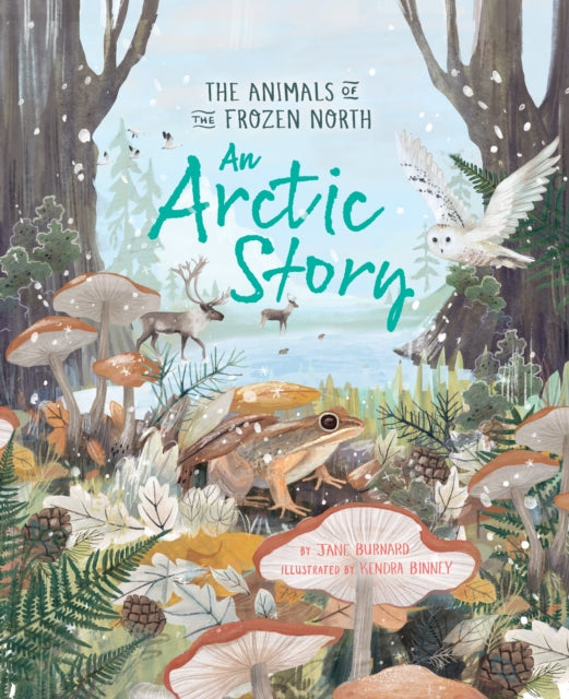 An Arctic Story: The Animals of the Frozen North