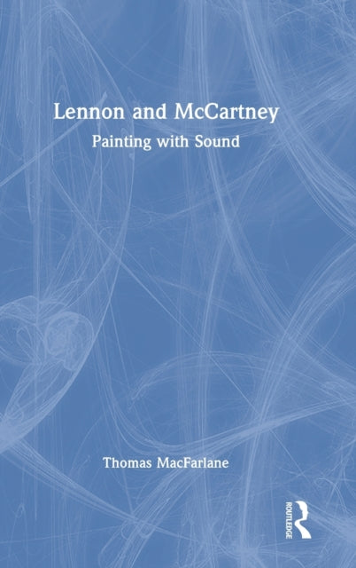Lennon and McCartney: Painting with Sound