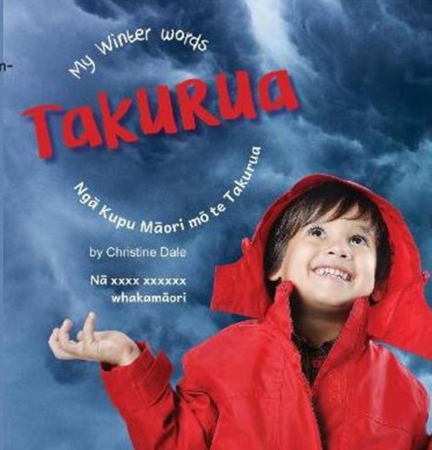 Takurua: My Winter Words, Nga Kupu Maori mo te Takurua
