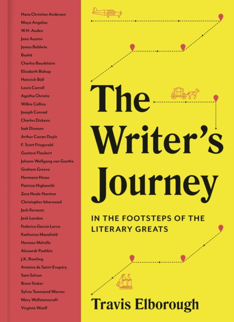 The Writer's Journey: In the Footsteps of the Literary Greats