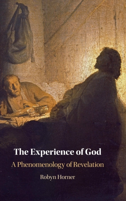 The Experience of God: A Phenomenology of Revelation