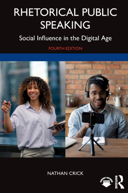 Rhetorical Public Speaking: Social Influence in the Digital Age