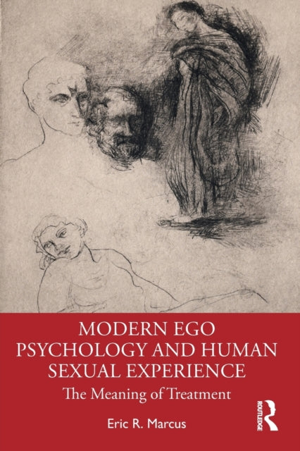 Modern Ego Psychology and Human Sexual Experience: The Meaning of Treatment