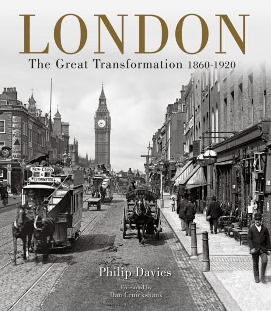 London: The Great Transformation 1860-1920