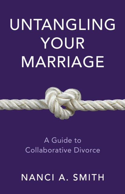 Untangling Your Marriage: A Guide to Collaborative Divorce
