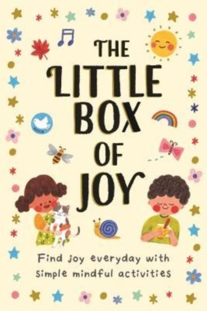 The Little Box of Joy: Find Joy Everyday with Simple Mindful Activities