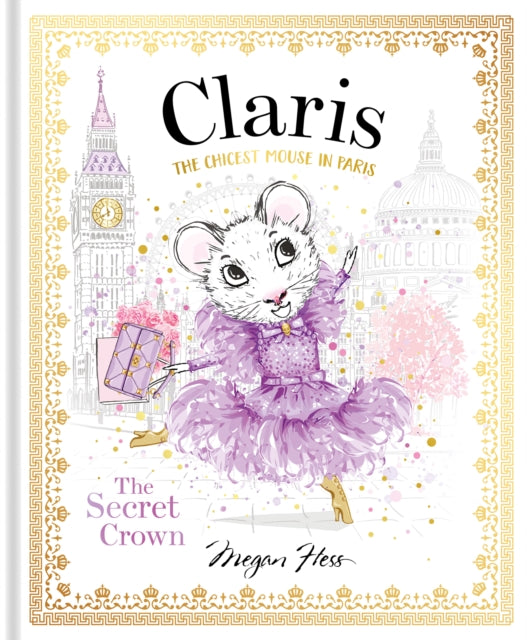 Claris: The Secret Crown: The Chicest Mouse in Paris