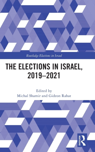 The Elections in Israel, 2019-2021