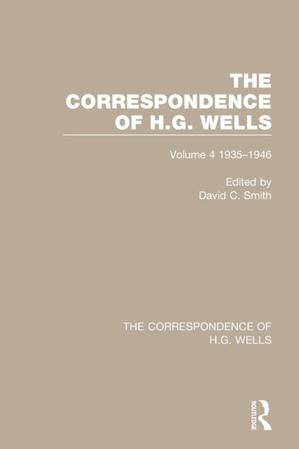 The Correspondence of H.G. Wells: Volume 4 1935-1946