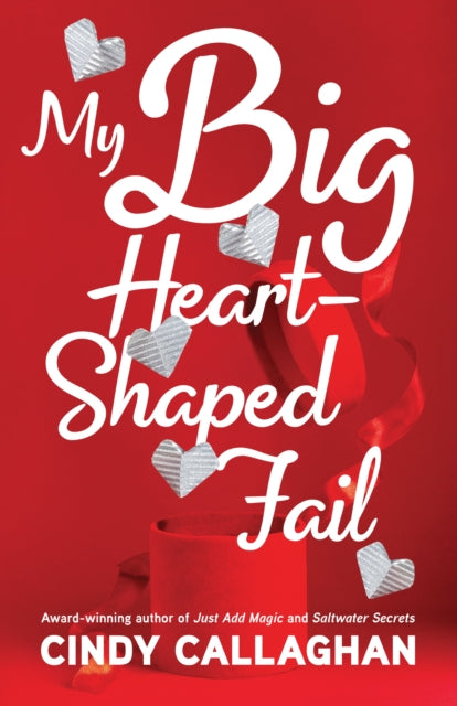 My Big Heart-Shaped Fail: A Tween Comedy of Errors