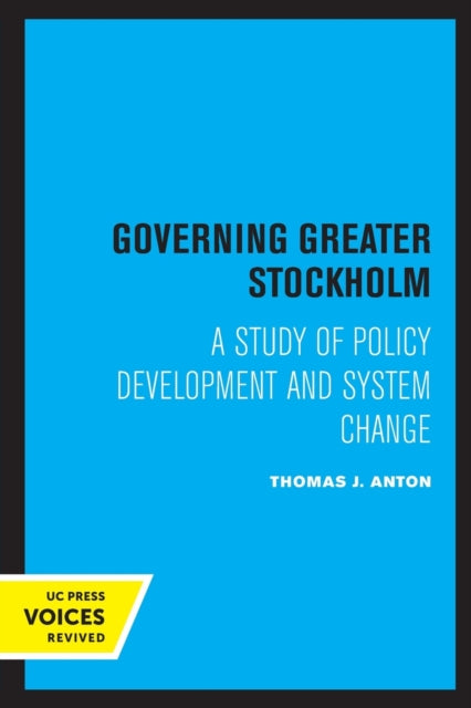 Governing Greater Stockholm: A Study of Policy Development and System Change