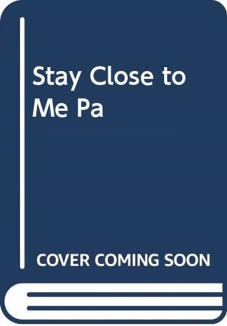 Stay Close to Me: the bestselling romantic read, perfect to curl up with this autumn
