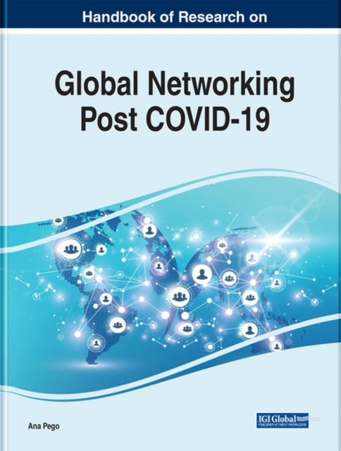 Challenges and Emerging Strategies for Global Networking Post-COVID-19