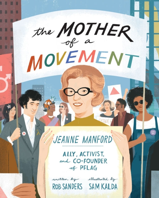 The Mother of a Movement: Jeanne Manford-Ally, Activist, and Co-Founder of PFLAG