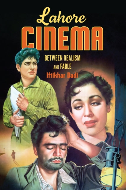 Lahore Lahore Cinema: Between Realism and Fable