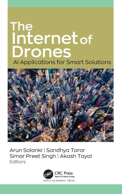 The Internet of Drones: AI Applications for Smart Solutions