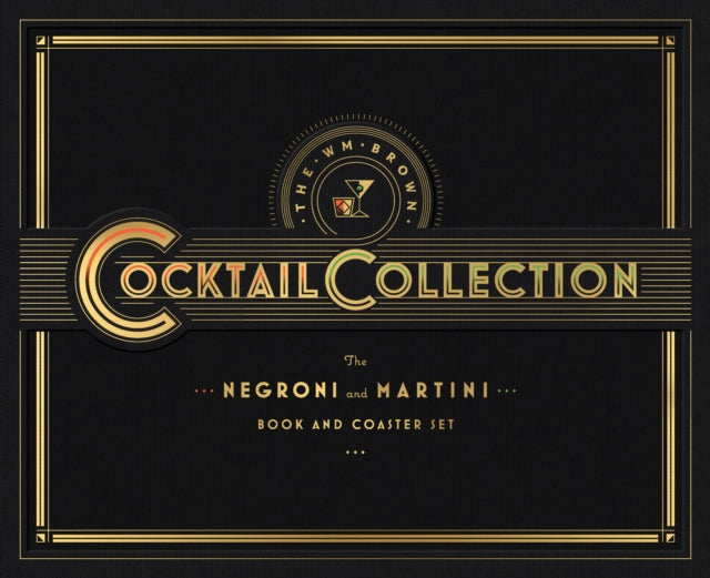 The WM Brown Cocktail Collection: The Negroni and The Martini: Book and Coaster Set