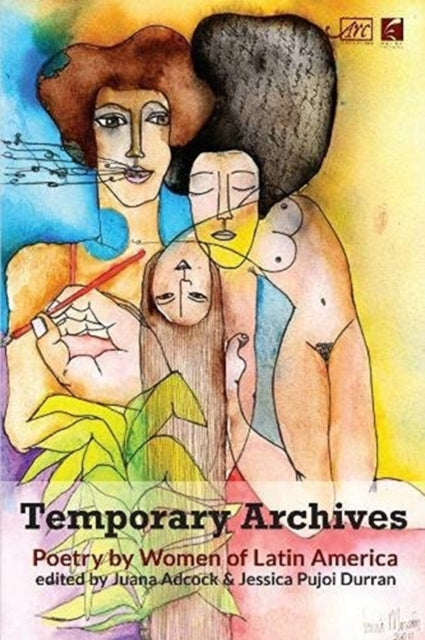 Temporary Archives: Poetry by Women of Latin America