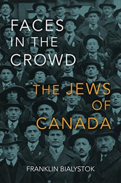 Faces in the Crowd: The Jews of Canada