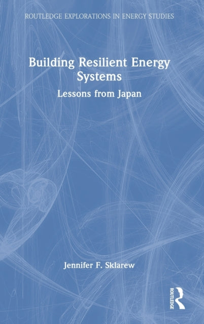 Building Resilient Energy Systems: Lessons from Japan