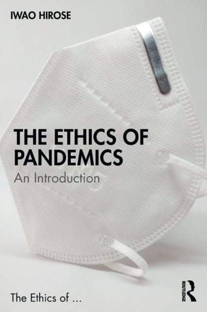 The Ethics of Pandemics: An Introduction