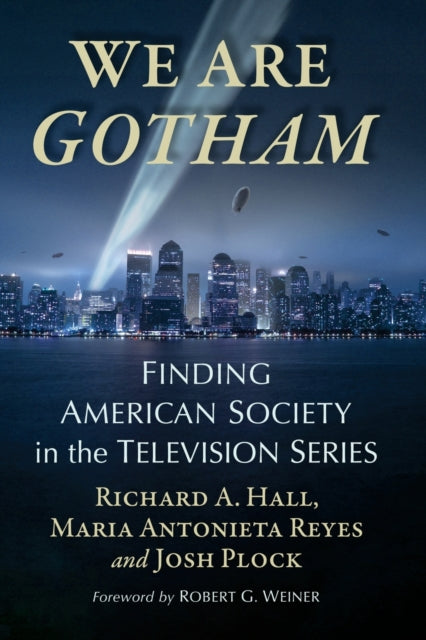 We Are Gotham: Finding American Society in the Television Series