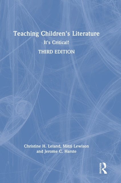 Teaching Children's Literature: It's Critical!