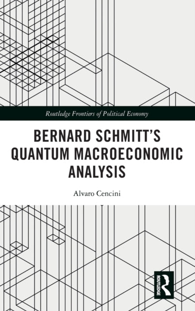 Bernard Schmitt's Quantum Macroeconomic Analysis