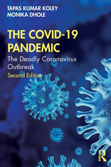 The COVID-19 Pandemic: The Deadly Coronavirus Outbreak