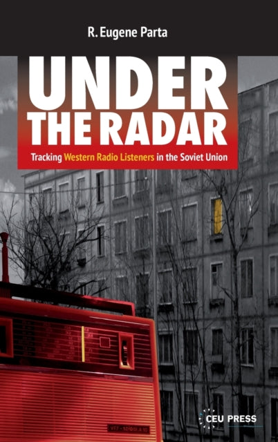 Under the Radar: Tracking Western Radio Listeners in the Soviet Union