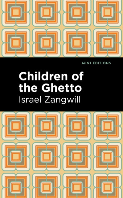 Children of the Ghetto: A Study of a Peculiar People