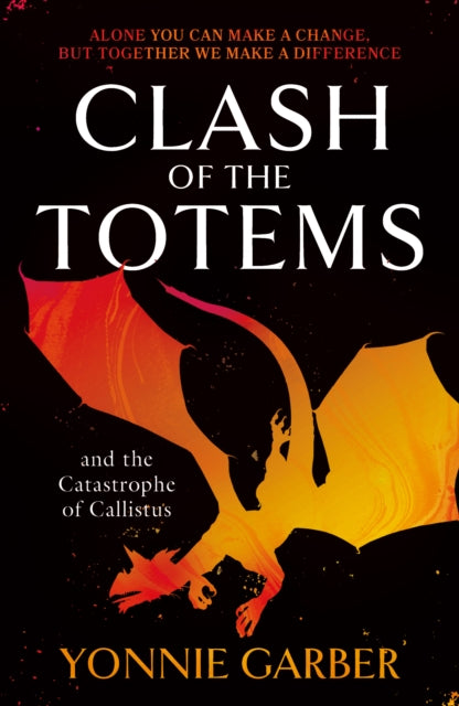 Clash of the Totems and the Catastrophe of Callistus: Book Two