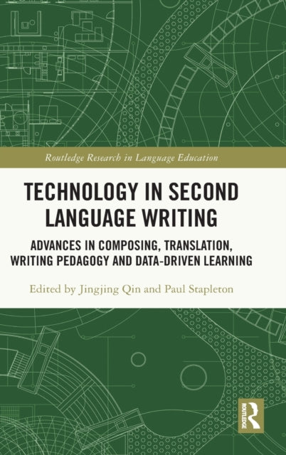 Technology in Second Language Writing: Advances in Composing, Translation, Writing Pedagogy and Data-Driven Learning