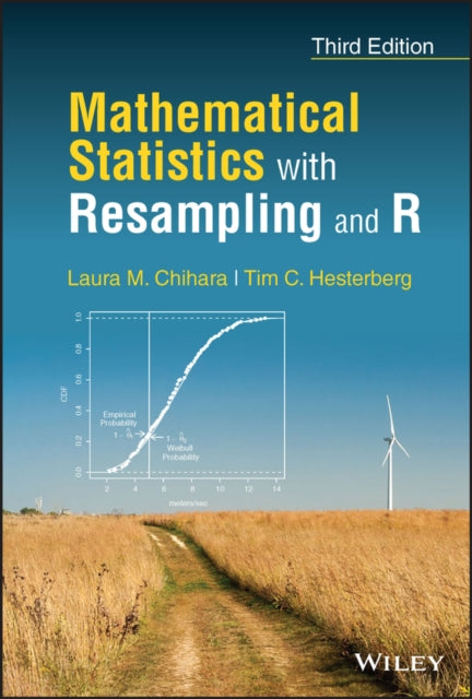 Mathematical Statistics with Resampling and R, Third Edition
