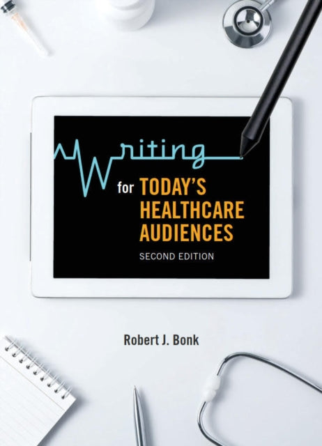 Writing for Today's Healthcare Audiences