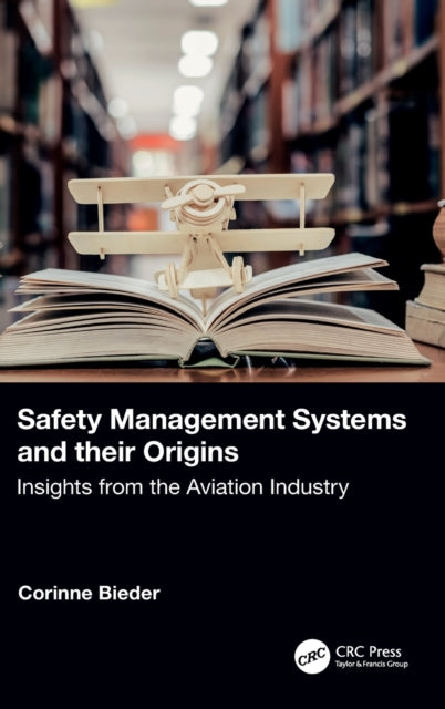 Safety Management Systems and their Origins: Insights from the Aviation Industry