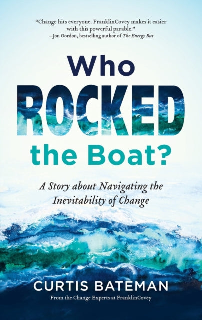 Who Rocked the Boat?: A Story about Navigating the Inevitability of Change