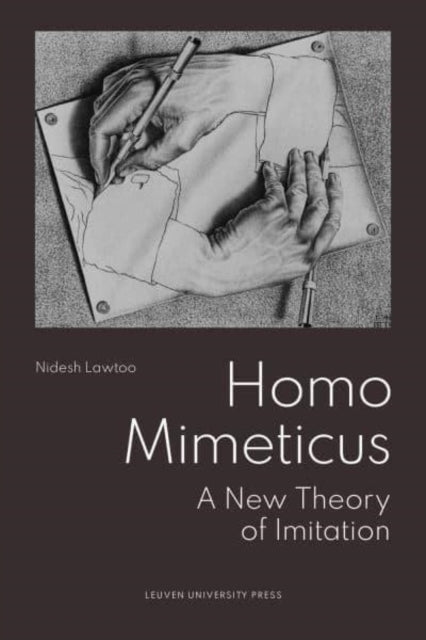 Homo Mimeticus: A New Theory of Imitation