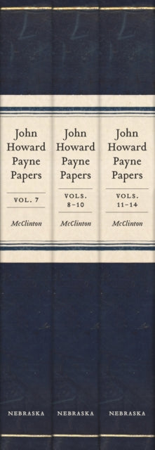 John Howard Payne Papers, 3-volume set: Volumes 7-14 of the Payne-Butrick Papers