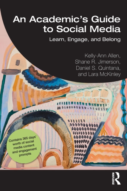 An Academic's Guide to Social Media: Learn, Engage, and Belong